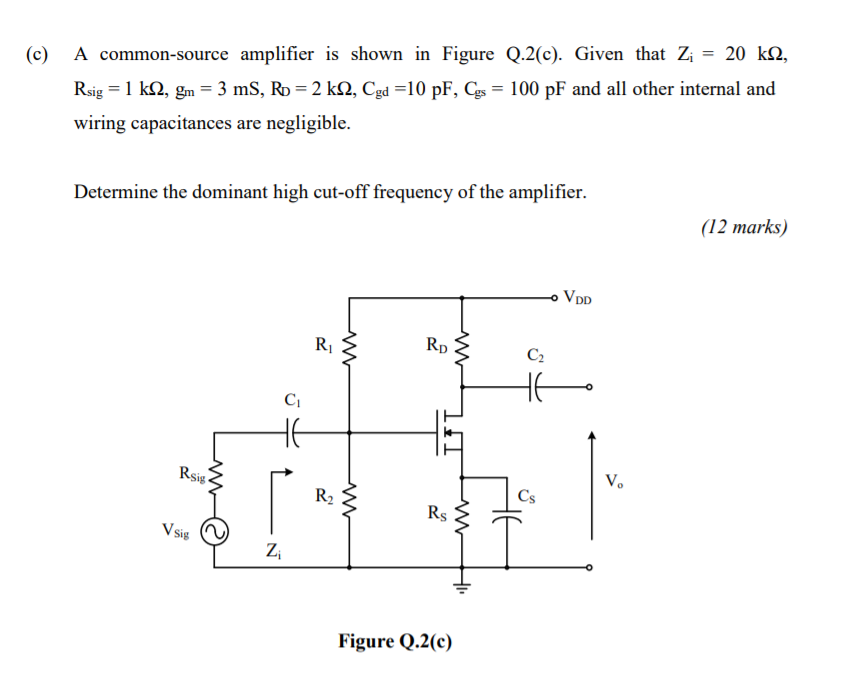 Solved (C) A common-source amplifier is shown in Figure | Chegg.com