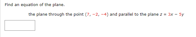 Solved Find an equation of the plane.the plane through the | Chegg.com