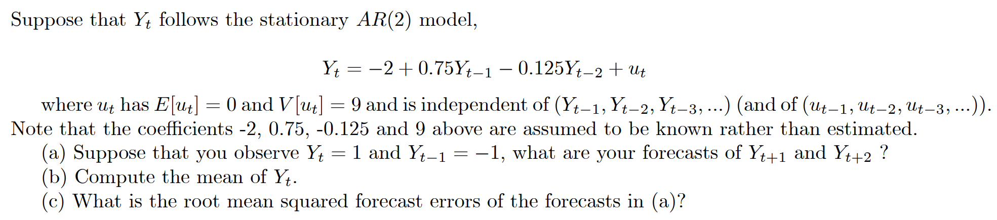 Solved Suppose that Yt follows the stationary AR(2) model, = | Chegg.com