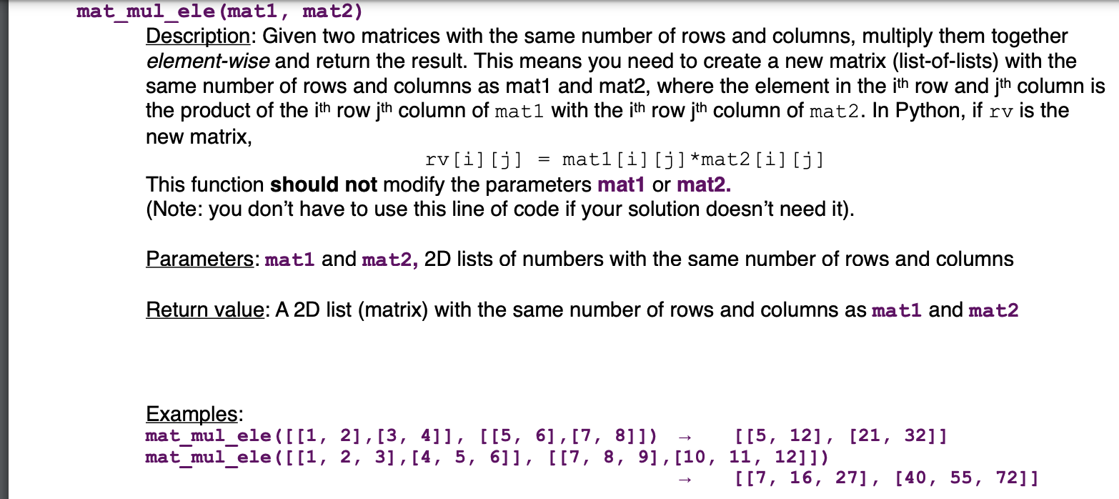 Solved mat_mul_ele (mati, mat2) Description: Given two | Chegg.com