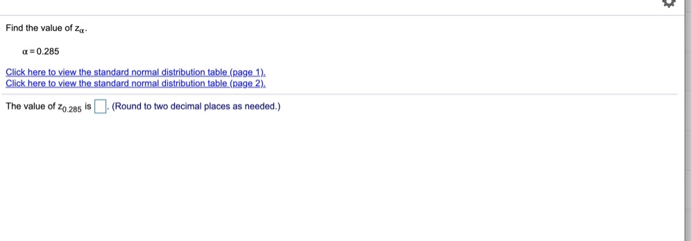 Solved Find the value of za. a=0.285 Click here to view the | Chegg.com