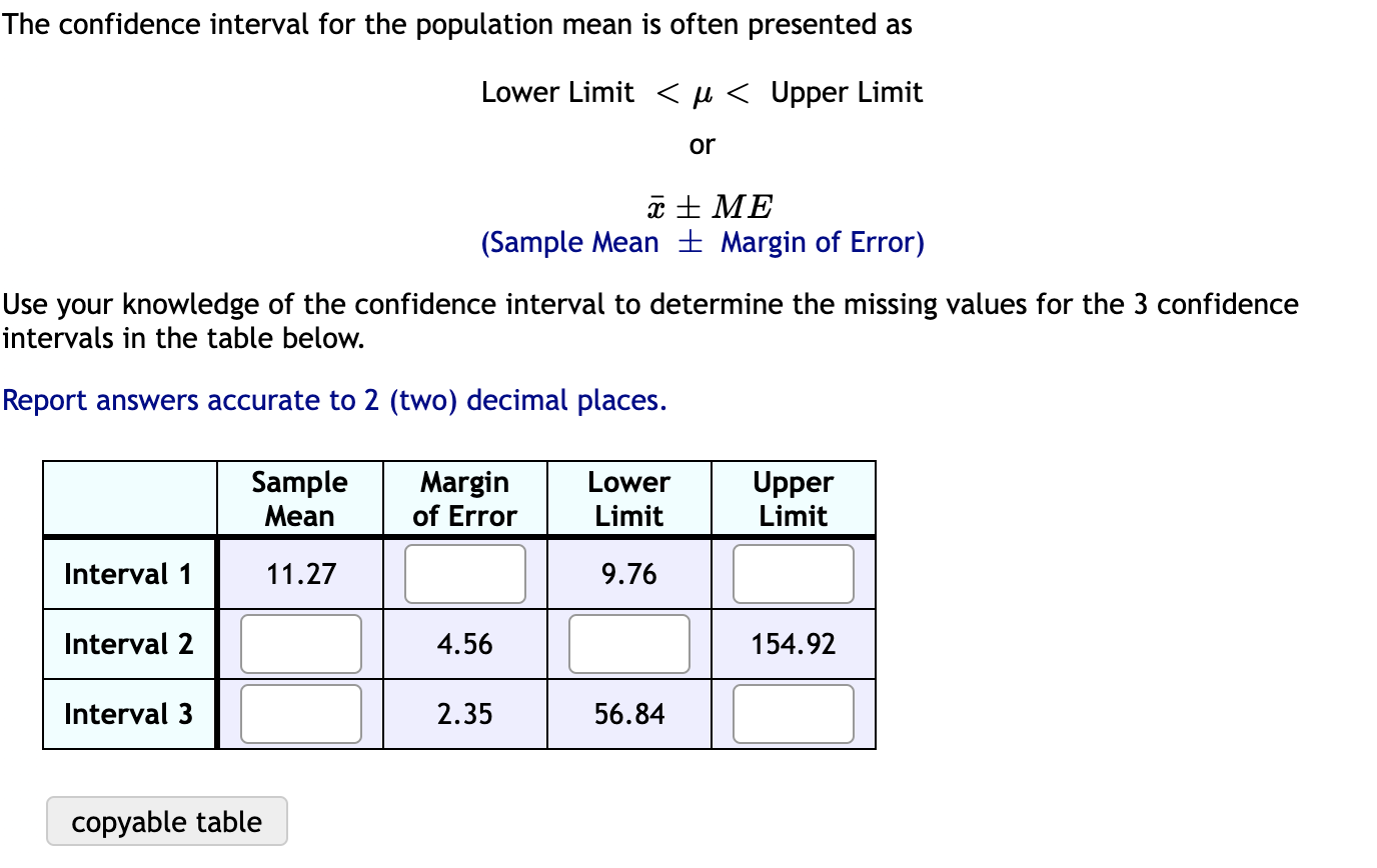 Solved The confidence interval for the population mean is