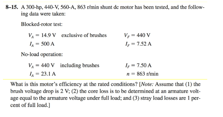 Solved 8-15. A 300−hp,440−V,560−A,863r/min shunt dc motor | Chegg.com