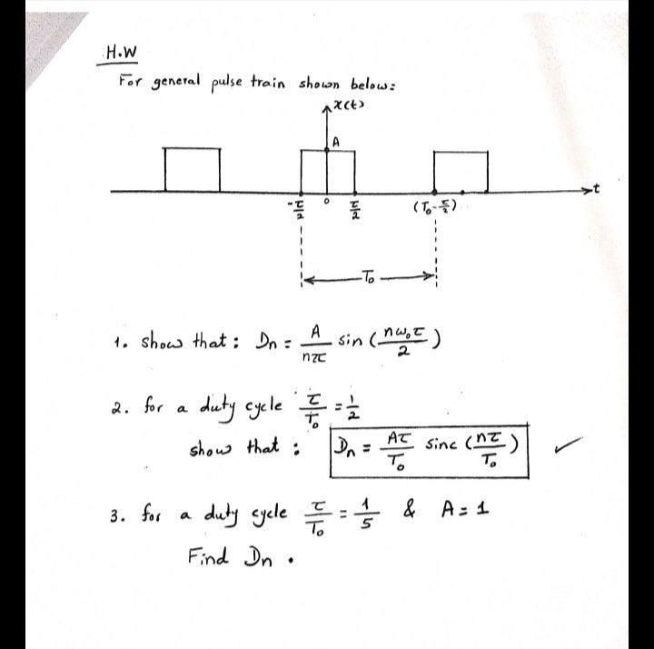 Solved H.W For general pulse train shown below: XCV) uld let | Chegg.com