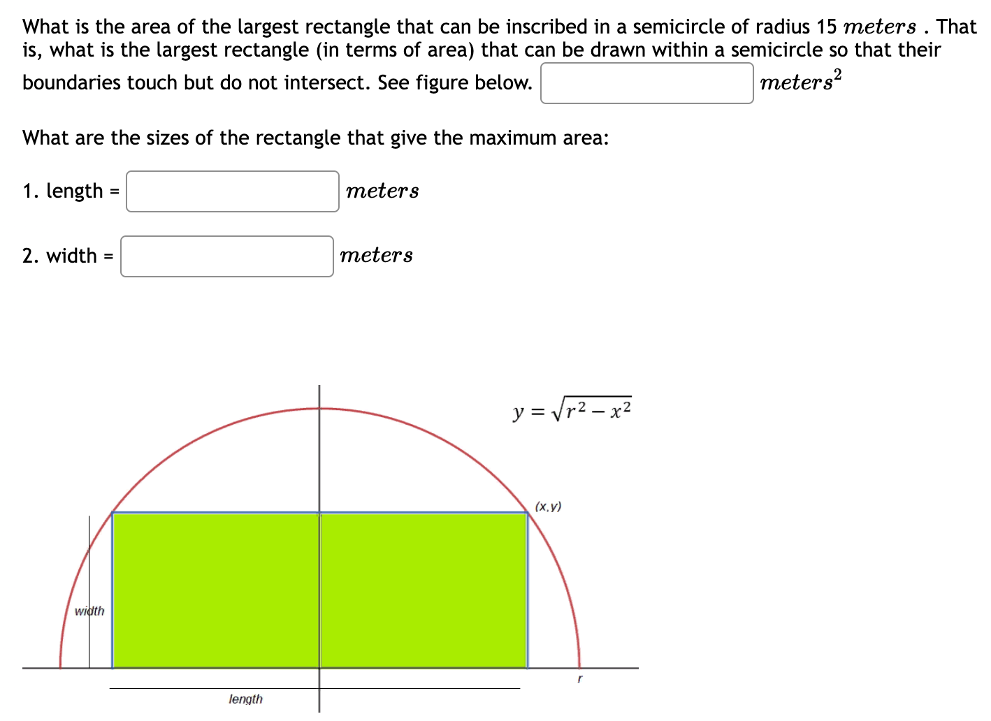 Solved What is the area of the largest rectangle that can be