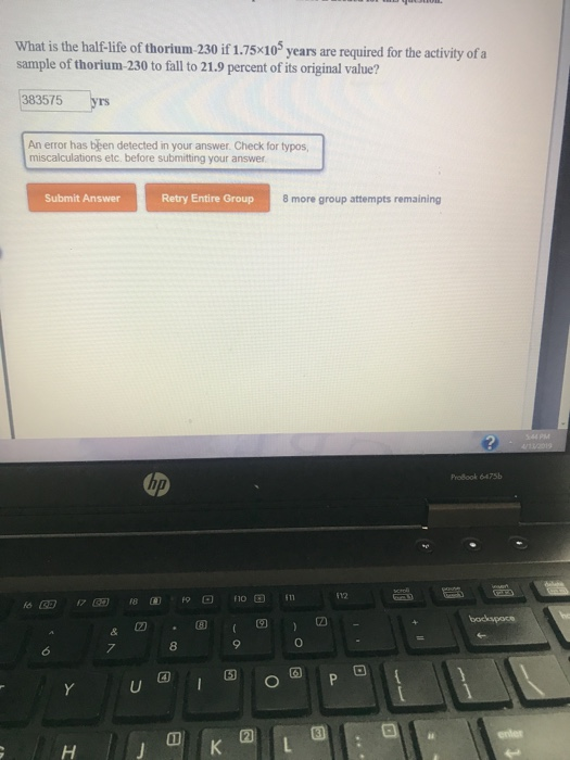 Solved What Is The Half life Of Thorium 230 If 1 75x109 Chegg solved-what-is-the-half-life-of-thorium-230-if-1-75x109-chegg