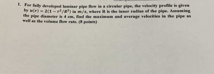Solved I. For fully developed laminar pipe flow in a | Chegg.com