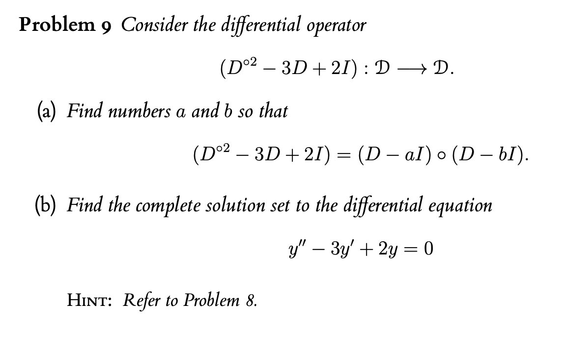 Solved Problem 9 Consider the differential operator