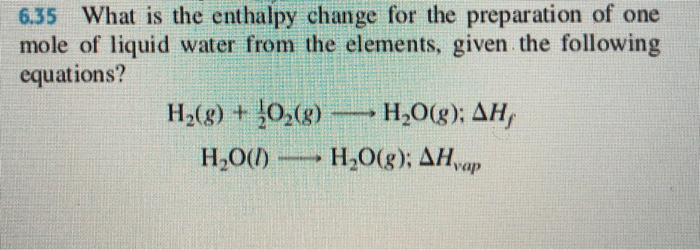 Solved 6.35 What is the enthalpy change for the preparation | Chegg.com