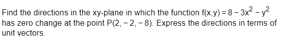 Solved Find The Directions In The Xy-plane In Which The 