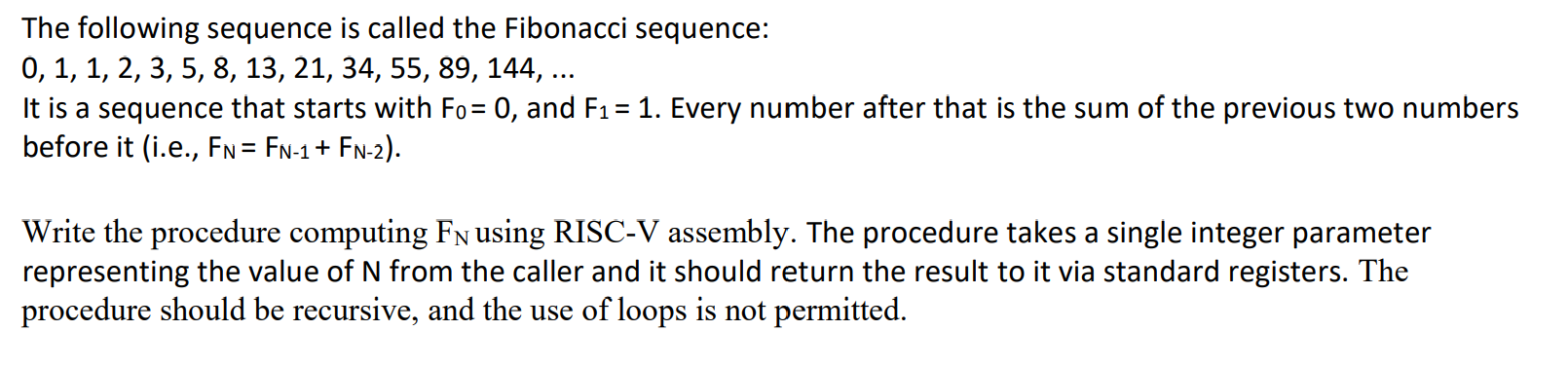 Solved The Following Sequence Is Called The Fibonacci | Chegg.com