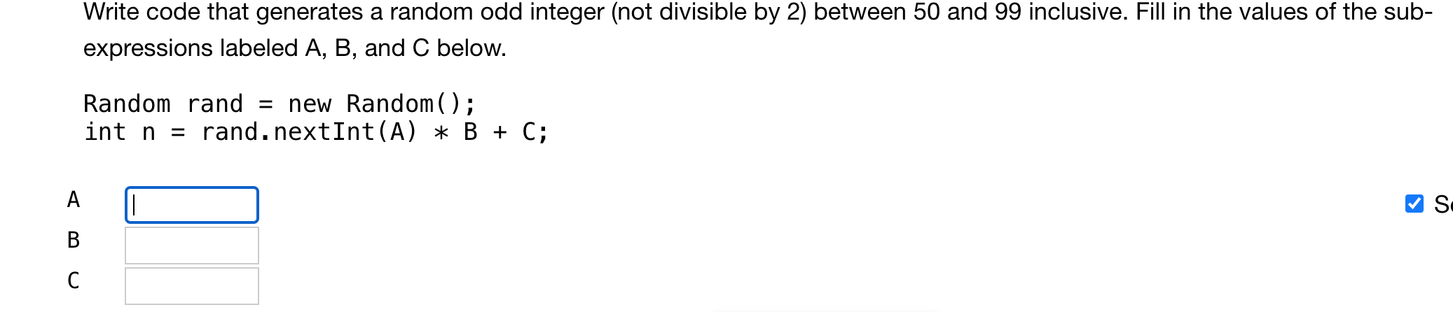 Solved Write code that generates a random odd integer (not | Chegg.com
