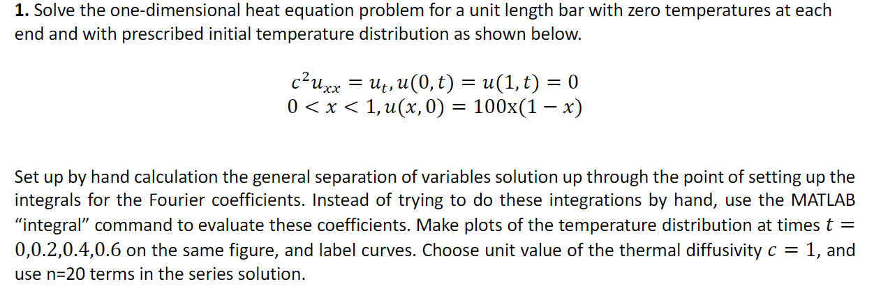 Solved 1. Solve The One-dimensional Heat Equation Problem | Chegg.com