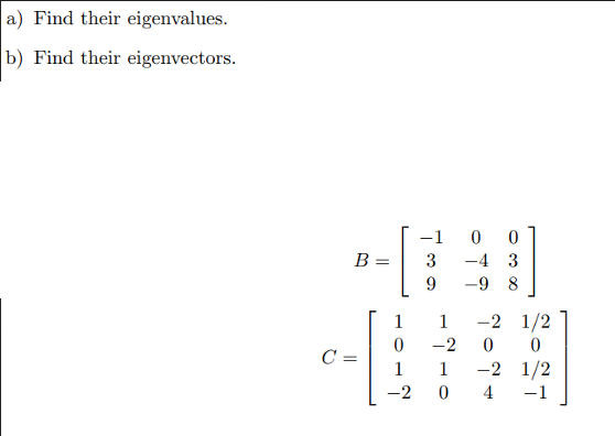 Solved A) Find Their Eigenvalues. B) Find Their | Chegg.com