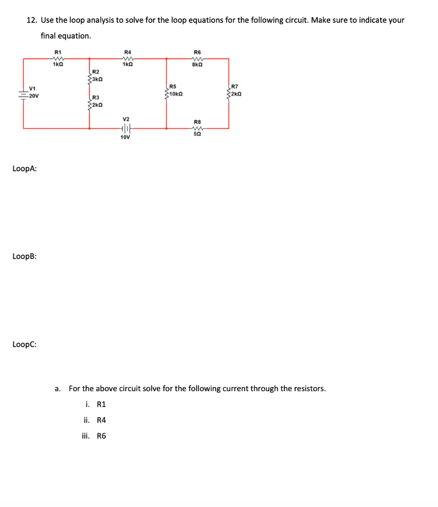 Solved 12. Use the loop analysis to solve for the loop | Chegg.com