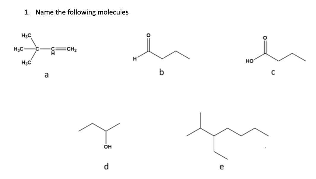 1. Name The Following Molecules B C | Chegg.com