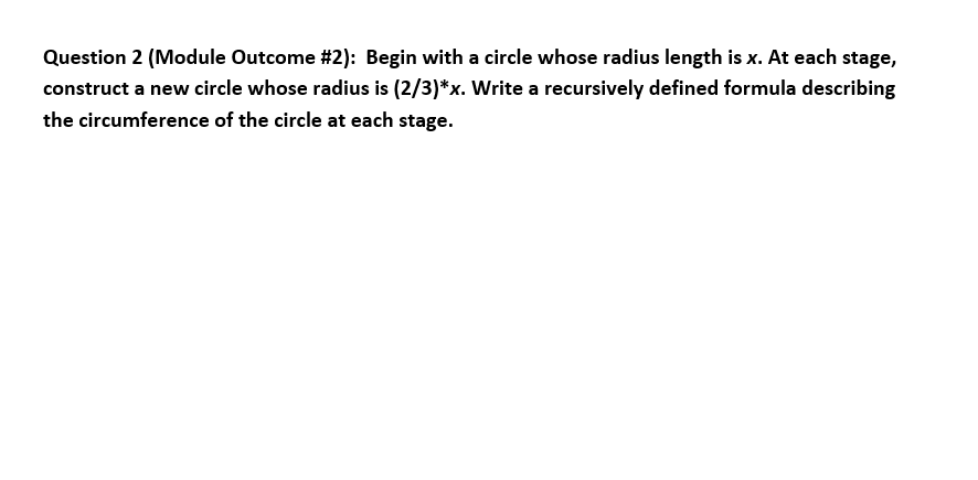 Solved Question 2 (Module Outcome #2): Begin with a circle | Chegg.com
