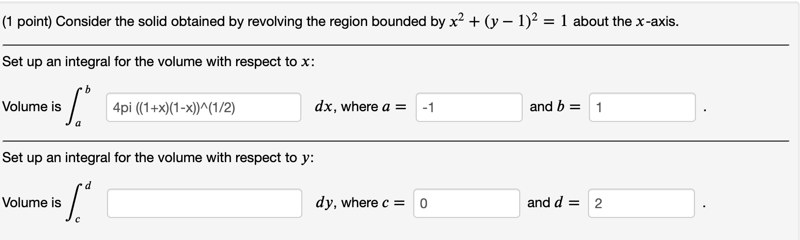 Solved (1 point) Consider the solid obtained by revolving | Chegg.com