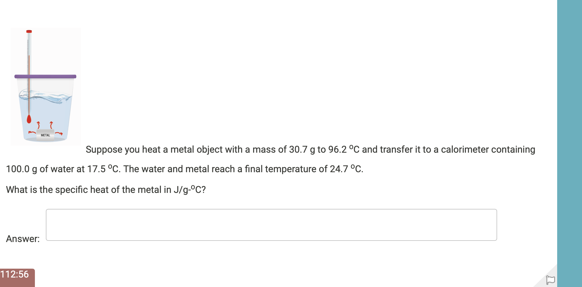 Solved METAL Suppose You Heat A Metal Object With A Mass Chegg