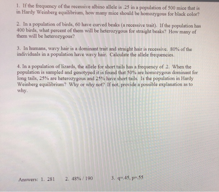 Solved I have the answers for these Hardy Weinberg problems
