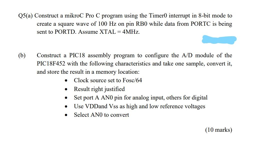 Q5(a) Construct a mikroC Pro C program using the | Chegg.com