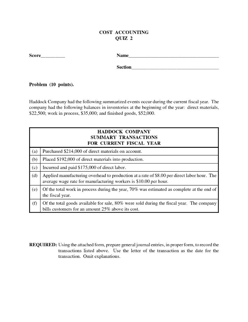 Solved Haddock Company had the following summarized events