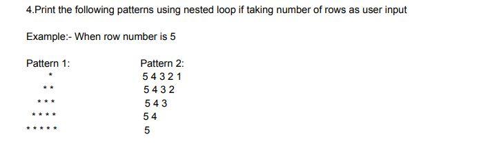 Solved 4.Print The Following Patterns Using Nested Loop If | Chegg.com