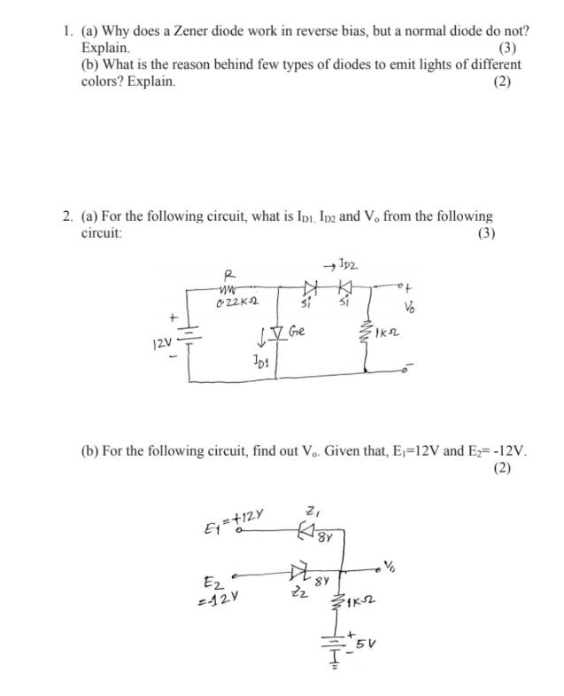 Solved 1. (a) Why does a Zener diode work in reverse bias,