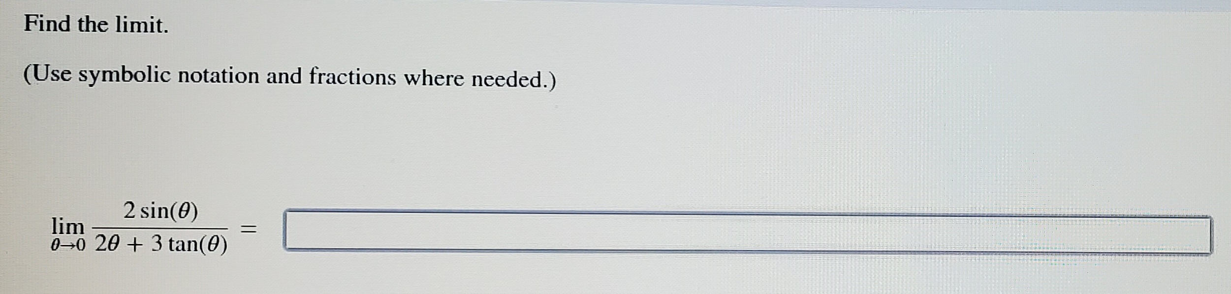 Solved Find the limit. (Use symbolic notation and fractions | Chegg.com