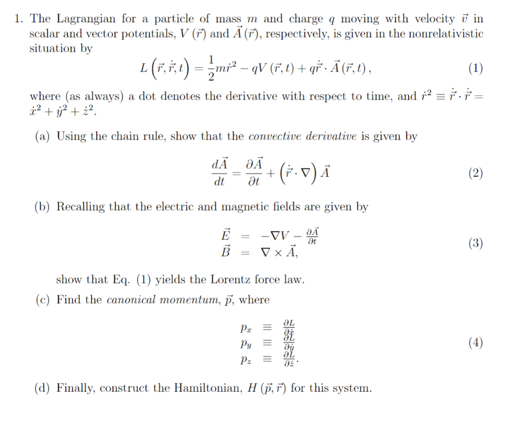 Solved 1 1. The Lagrangian for a particle of mass m and | Chegg.com