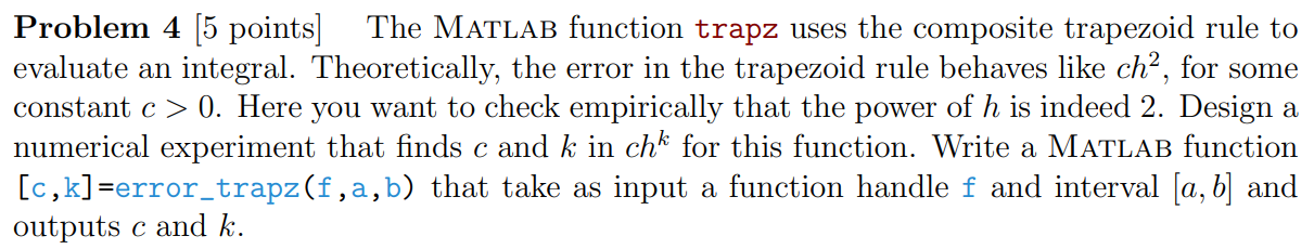Solved Problem 4 [5 points] The MatLAB function trapz uses | Chegg.com