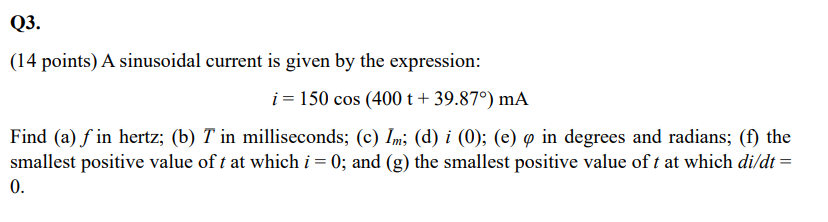 Q3.(14 ﻿points) ﻿A sinusoidal current is given by the | Chegg.com