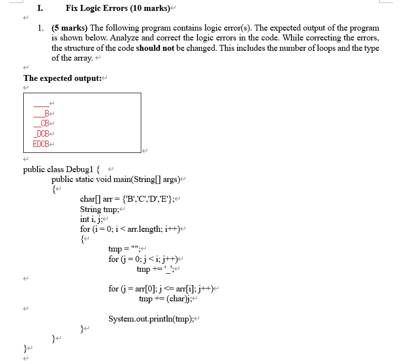 Solved E I. Fix Logic Errors (10 Marks) 1. (5 Marks) The | Chegg.com