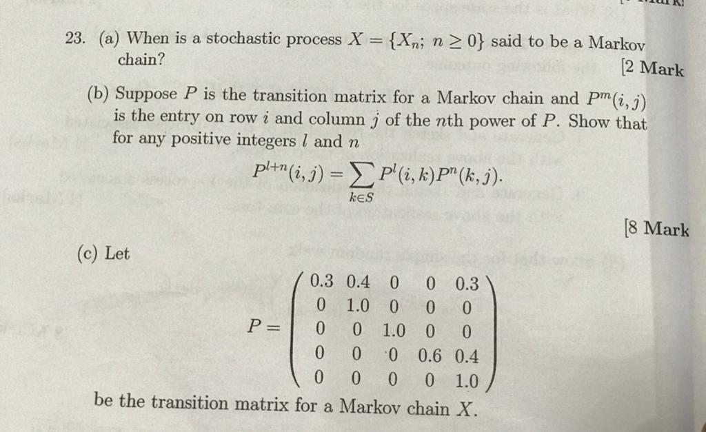 Solved 23. (a) When is a stochastic process X={Xn;n≥0} said | Chegg.com