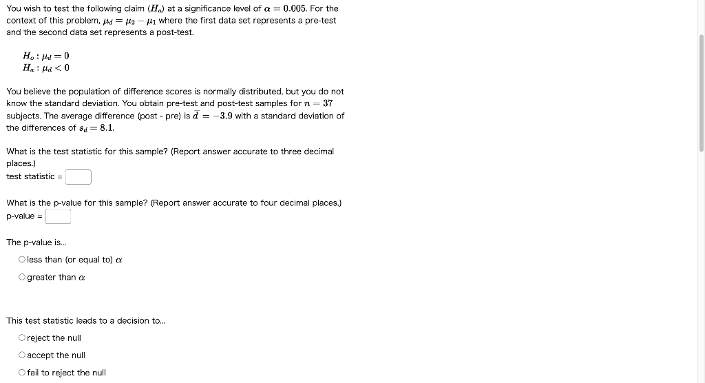 Solved You wish to test the following claim (Ha) at a