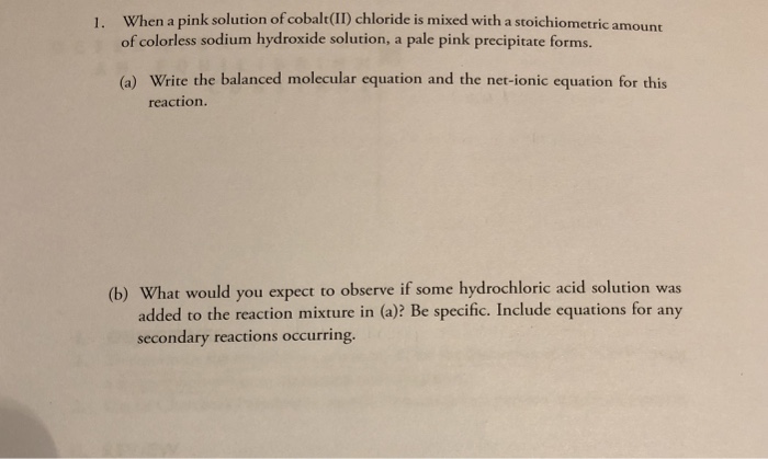 Solved When a pink solution of cobalt(II) chloride is mixed | Chegg.com