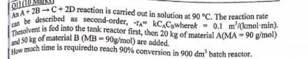 Solved QUI An A + 2B-C+2D reaction is carried out in | Chegg.com