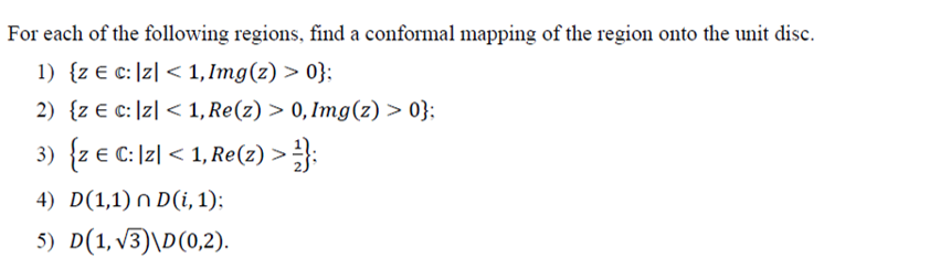 Solved For Each Of The Following Regions, Find A Conformal | Chegg.com