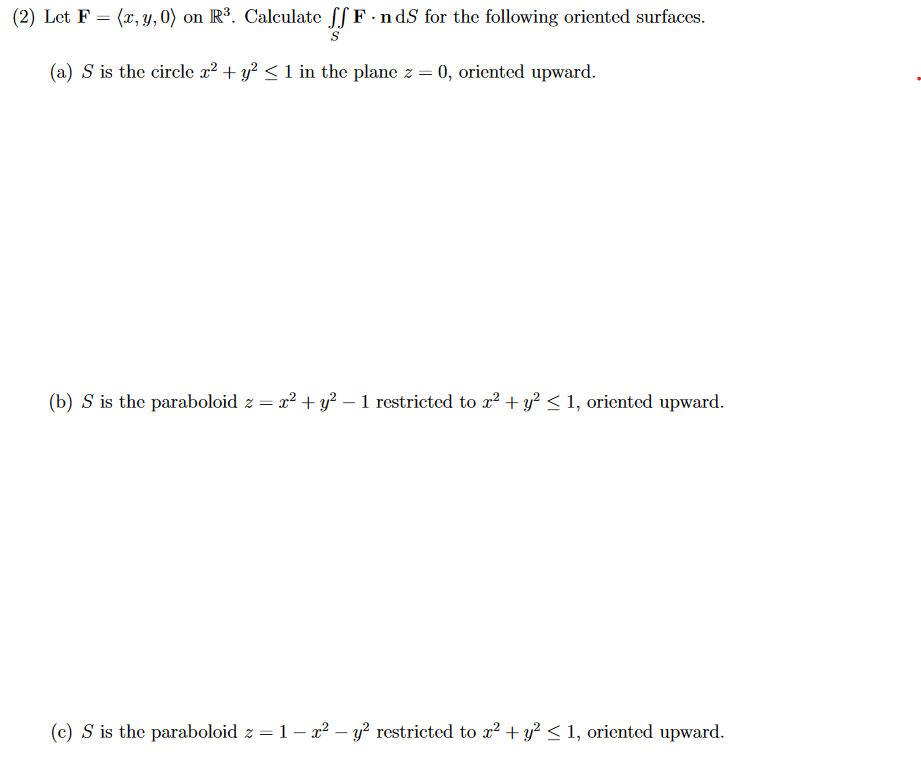 Solved 2 Let F X Y 0 On R3 Calculate ∬sf⋅nds For The