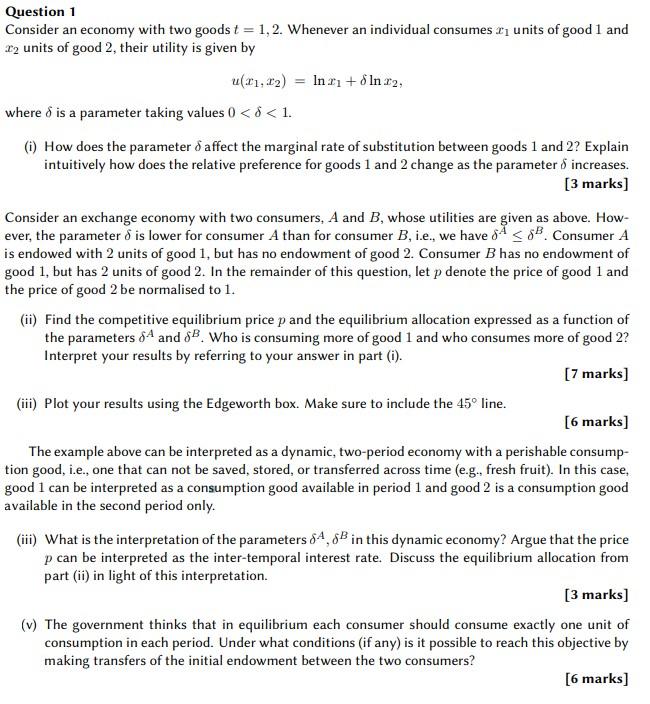 Solved Question 1 Consider An Economy With Two Goods T = | Chegg.com