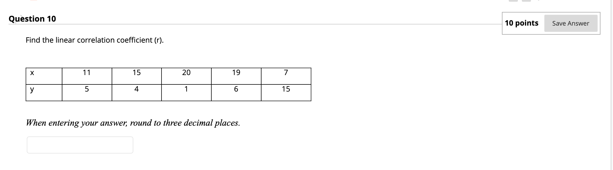Solved Question 6 10 points Save Answer Use the given data | Chegg.com