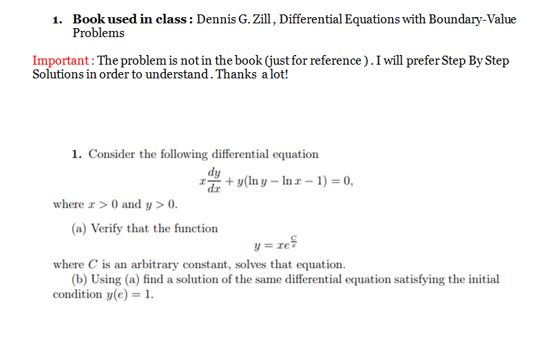 Solved 1. Book used in class Dennis G.Zill, Differential