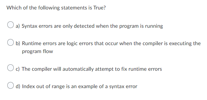Solved Which of the following statements is True? a) Syntax | Chegg.com