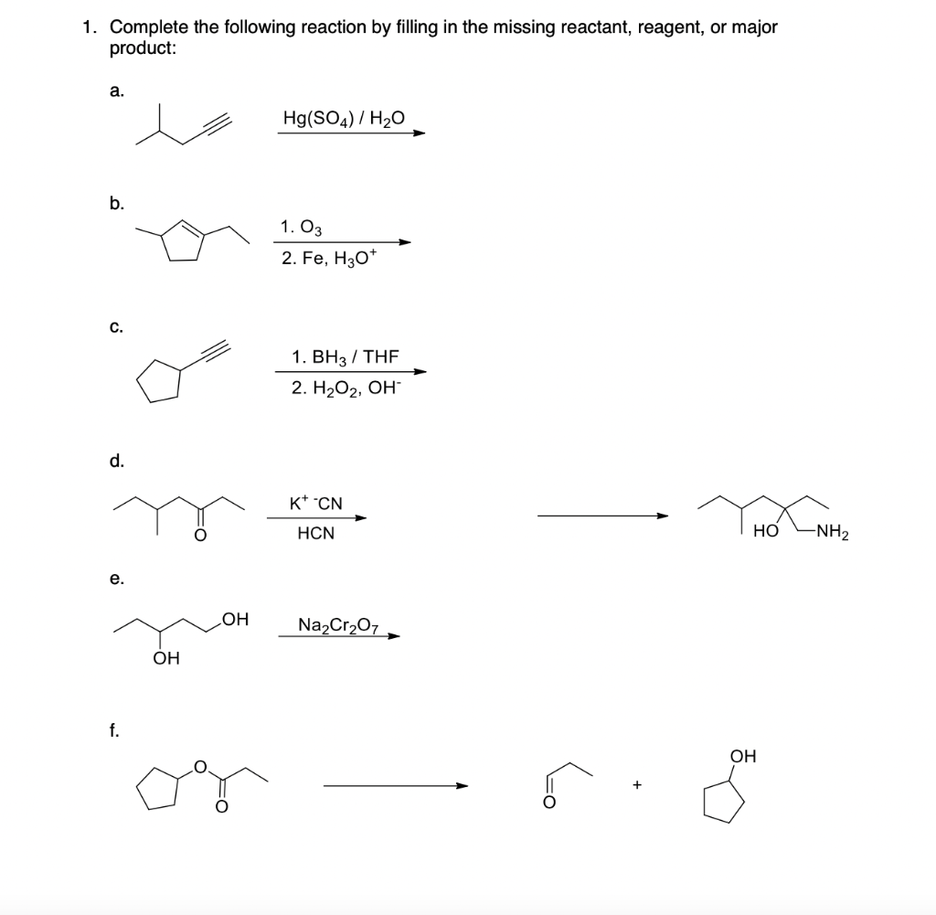 1. Complete the following reaction by filling in the | Chegg.com