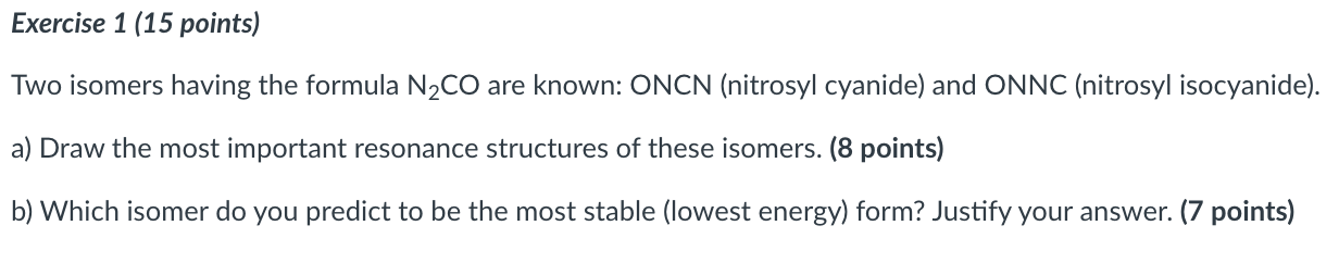 Solved Two isomers having the formula N2CO are known: ONCN | Chegg.com