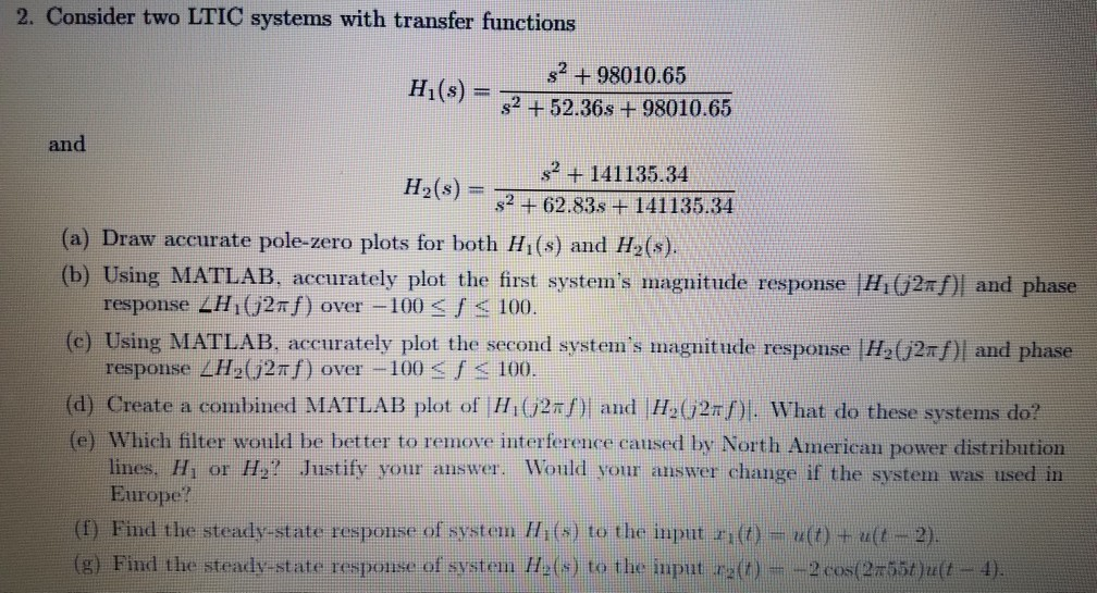 Solved 2. Consider two LTIC systems with transfer functions | Chegg.com
