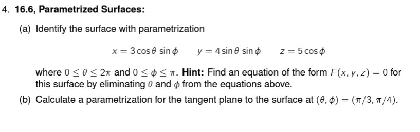 Solved 16.6, Parametrized Surfaces: (a) Identify The Surface | Chegg.com