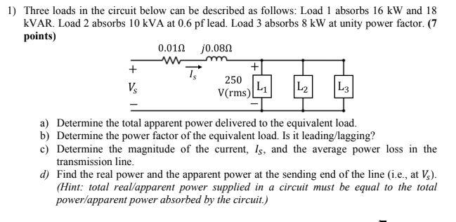 Solved 1) Three loads in the circuit below can be described | Chegg.com
