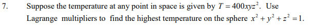 Solved Suppose the temperature at any point in space is | Chegg.com