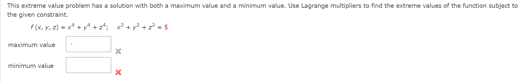 Solved This extreme value problem has a solution with both a | Chegg.com